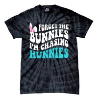 Forget The Bunnies Im Chasing Hunnies Funny Easter Tie-Dye T-Shirt