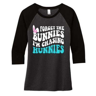 Forget The Bunnies Im Chasing Hunnies Funny Easter Women's Tri-Blend 3/4-Sleeve Raglan Shirt