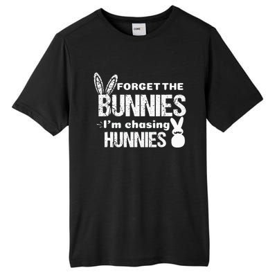 Forget The Bunnies I'm Chasing Hunnies Tall Fusion ChromaSoft Performance T-Shirt