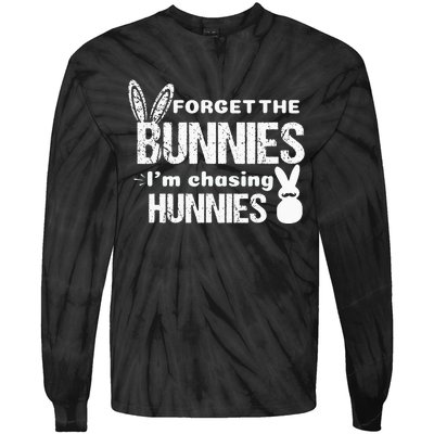 Forget The Bunnies I'm Chasing Hunnies Tie-Dye Long Sleeve Shirt