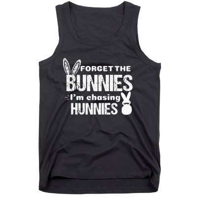 Forget The Bunnies I'm Chasing Hunnies Tank Top