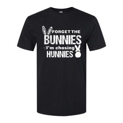 Forget The Bunnies I'm Chasing Hunnies Softstyle CVC T-Shirt