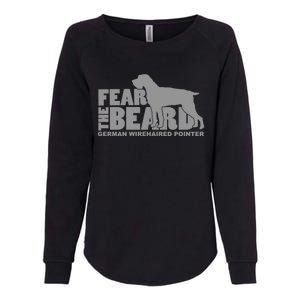 Fear The Beard Ger Wirehaired Pointer Gift Womens California Wash Sweatshirt