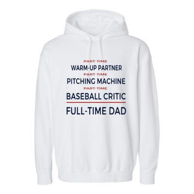 Full Time Baseball Dad Baseball Dad With Balls Ballers Daddy Garment-Dyed Fleece Hoodie