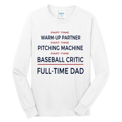 Full Time Baseball Dad Baseball Dad With Balls Ballers Daddy Tall Long Sleeve T-Shirt