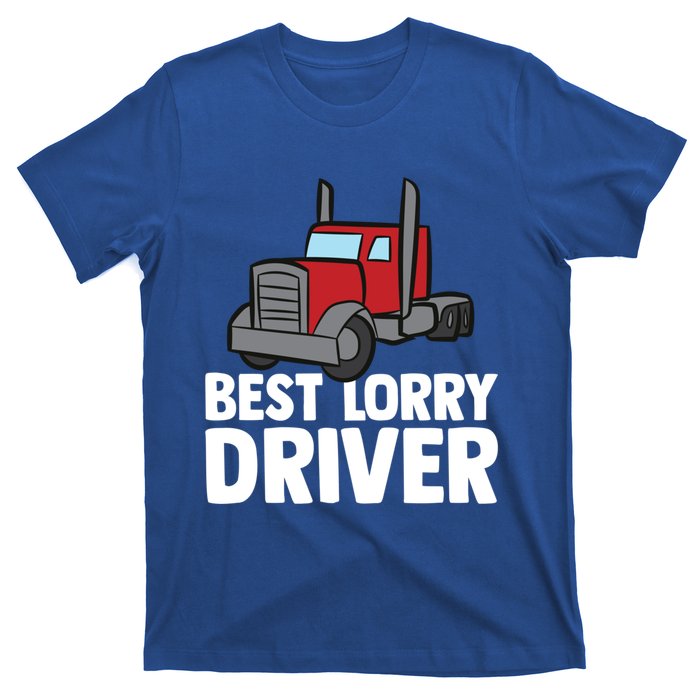 Funny Trucker Big Rig Semi Trailer Truck Driver Lorry Cute Gift T-Shirt