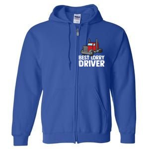 Funny Trucker Big Rig Semi Trailer Truck Driver Lorry Cute Gift Full Zip Hoodie