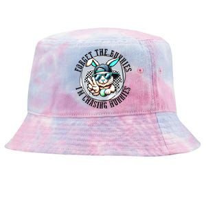 Forget The Bunnies Im Chasing Hunnies Easter Bunny Tie-Dyed Bucket Hat