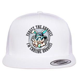 Forget The Bunnies Im Chasing Hunnies Easter Bunny Flat Bill Trucker Hat