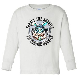 Forget The Bunnies Im Chasing Hunnies Easter Bunny Toddler Long Sleeve Shirt