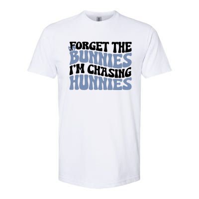 Forget The Bunnies IM Chasing Hunnies Softstyle® CVC T-Shirt