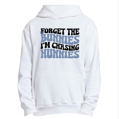 Forget The Bunnies IM Chasing Hunnies Urban Pullover Hoodie