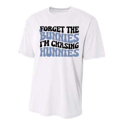 Forget The Bunnies IM Chasing Hunnies Performance Sprint T-Shirt