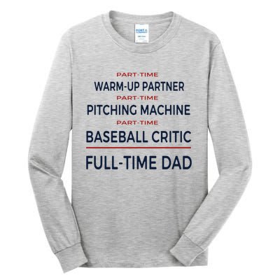 Full Time Baseball Dad Baseball Dad With Balls Ballers Daddy Cool Gift Tall Long Sleeve T-Shirt