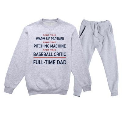 Full Time Baseball Dad Baseball Dad With Balls Ballers Daddy Cool Gift Premium Crewneck Sweatsuit Set