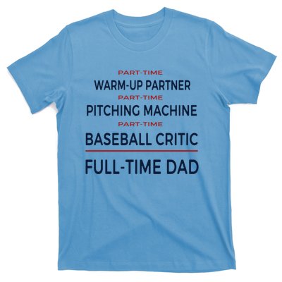 Full Time Baseball Dad Baseball Dad With Balls Ballers Daddy Cool Gift T-Shirt