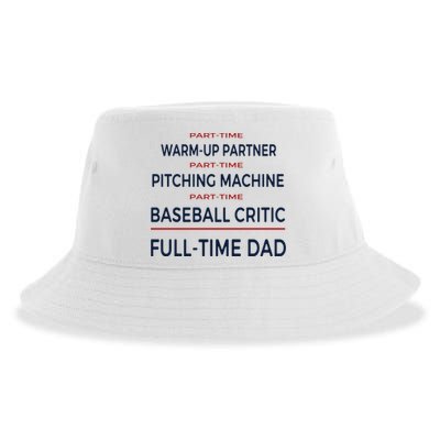 Full Time Baseball Dad Baseball Dad With Balls Ballers Daddy Cool Gift Sustainable Bucket Hat
