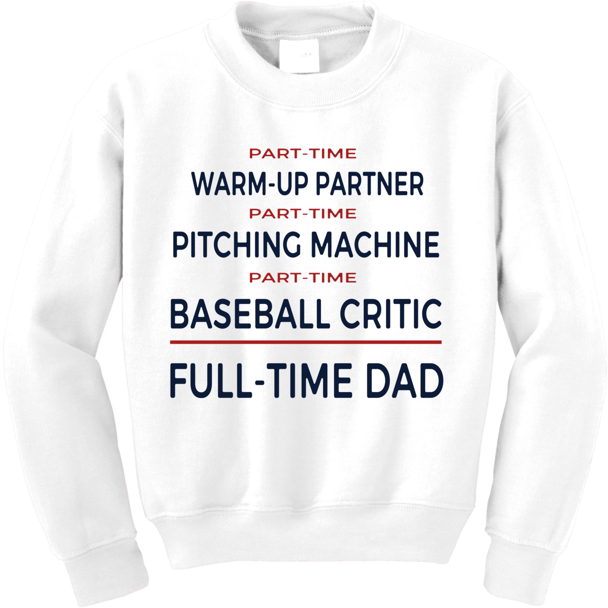Full Time Baseball Dad Baseball Dad With Balls Ballers Daddy Cool Gift Kids Sweatshirt