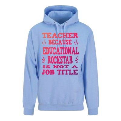 Funny Teacher Because Educational Rockstar Not A Job Title Cute Gift Unisex Surf Hoodie