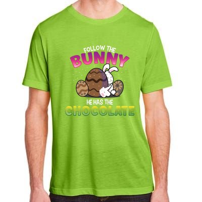 Follow The Bunny He Has Chocolate Happy Easter Day Cute Gift Adult ChromaSoft Performance T-Shirt