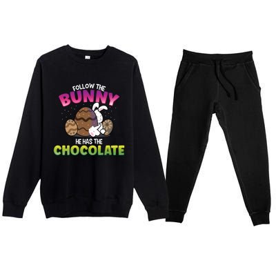 Follow The Bunny He Has Chocolate Happy Easter Day Cute Gift Premium Crewneck Sweatsuit Set