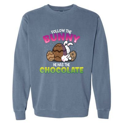 Follow The Bunny He Has Chocolate Happy Easter Day Cute Gift Garment-Dyed Sweatshirt