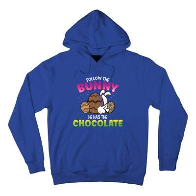 Follow The Bunny He Has Chocolate Happy Easter Day Cute Gift Tall Hoodie