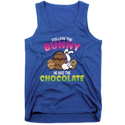 Follow The Bunny He Has Chocolate Happy Easter Day Cute Gift Tank Top