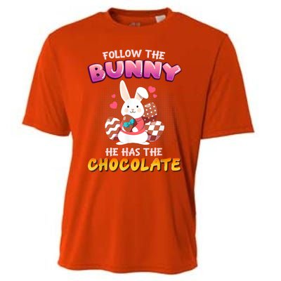 Follow The Bunny He Has Chocolate Happy Easter Day Great Gift Cooling Performance Crew T-Shirt