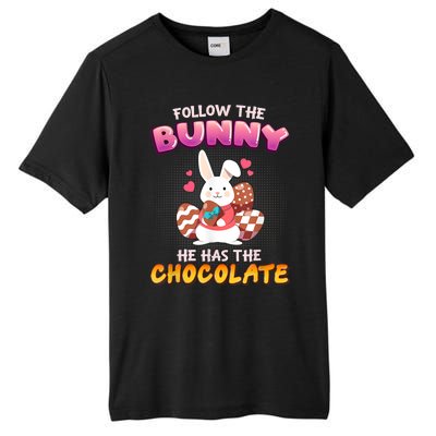 Follow The Bunny He Has Chocolate Happy Easter Day Great Gift Tall Fusion ChromaSoft Performance T-Shirt