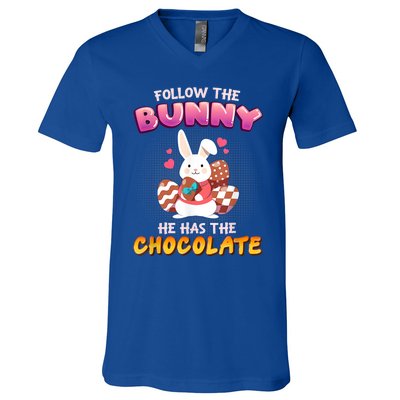 Follow The Bunny He Has Chocolate Happy Easter Day Great Gift V-Neck T-Shirt