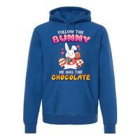 Follow The Bunny He Has Chocolate Happy Easter Day Great Gift Premium Hoodie