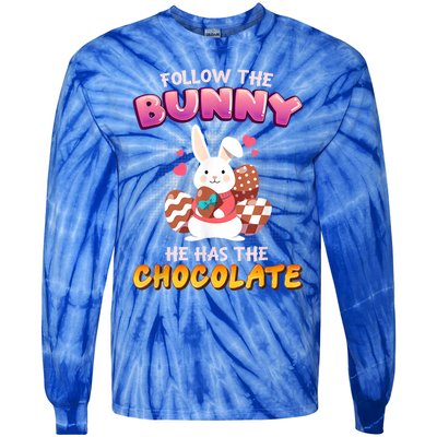 Follow The Bunny He Has Chocolate Happy Easter Day Great Gift Tie-Dye Long Sleeve Shirt