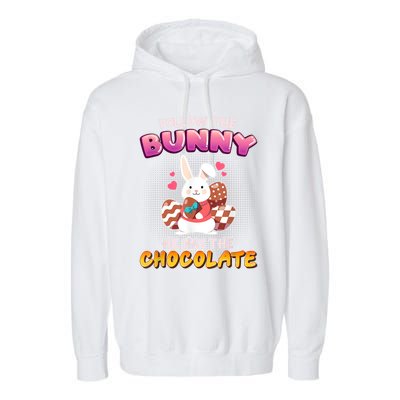 Follow The Bunny He Has Chocolate Happy Easter Day Great Gift Garment-Dyed Fleece Hoodie