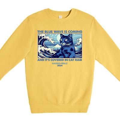 Funny The Blue Wave Is Coming And Its Covered In Cat Hair Harris Walz 2024 Premium Crewneck Sweatshirt