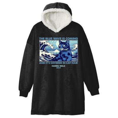 Funny The Blue Wave Is Coming And Its Covered In Cat Hair Harris Walz 2024 Hooded Wearable Blanket
