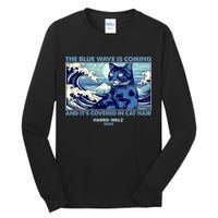 Funny The Blue Wave Is Coming And Its Covered In Cat Hair Harris Walz 2024 Tall Long Sleeve T-Shirt