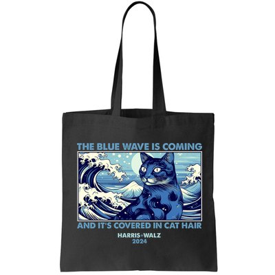 Funny The Blue Wave Is Coming And Its Covered In Cat Hair Harris Walz 2024 Bag