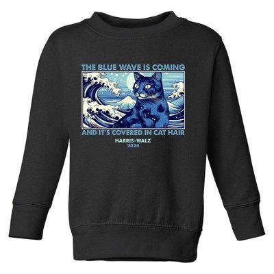 Funny The Blue Wave Is Coming And Its Covered In Cat Hair Harris Walz 2024 Toddler Sweatshirt