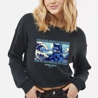Funny The Blue Wave Is Coming And Its Covered In Cat Hair Harris Walz 2024 Cropped Pullover Crew