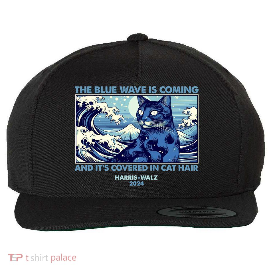 Funny The Blue Wave Is Coming And Its Covered In Cat Hair Harris Walz 2024 Wool Snapback Cap