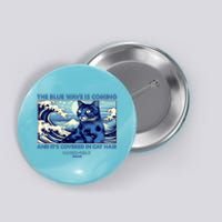 Funny The Blue Wave Is Coming And Its Covered In Cat Hair Harris Walz 2024 Button