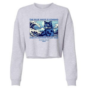 Funny The Blue Wave Is Coming And Its Covered In Cat Hair Harris Walz 2024 Cropped Pullover Crew