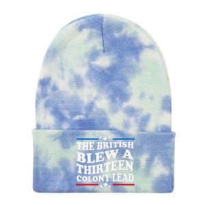 Funny The British Blew A Thirteen Colony Lead 4th Of July Tie Dye 12in Knit Beanie