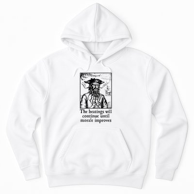 Funny The Beatings Will Continue Until Morale Improves Hoodie