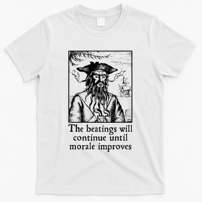 Funny The Beatings Will Continue Until Morale Improves T-Shirt