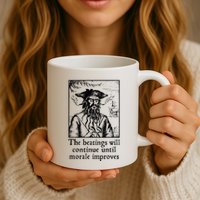 Funny The Beatings Will Continue Until Morale Improves Mug