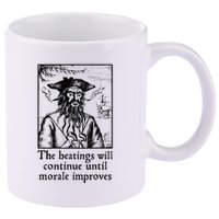 Funny The Beatings Will Continue Until Morale Improves 11oz C Handle Ceramic Mug
