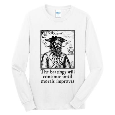 Funny The Beatings Will Continue Until Morale Improves Tall Long Sleeve T-Shirt