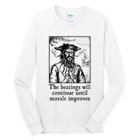 Funny The Beatings Will Continue Until Morale Improves Tall Long Sleeve T-Shirt
